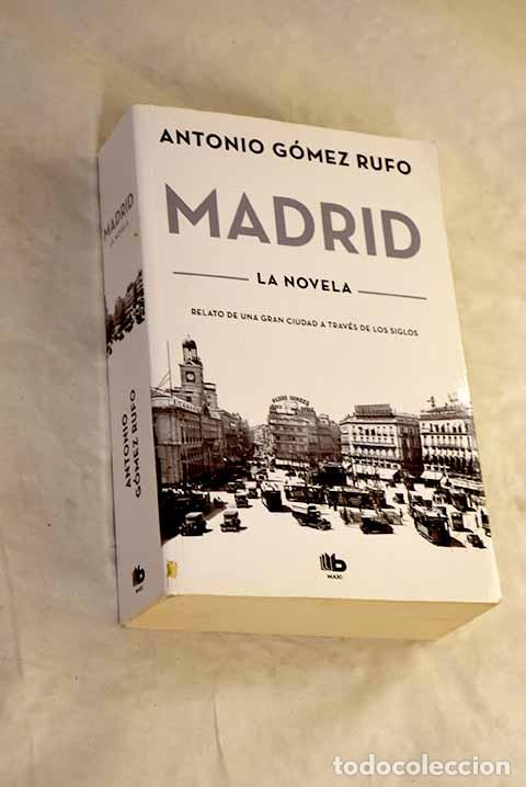 Livros em segunda m&atilde;o: Madrid: la novela: G&oacute;mez Rufo, Antonio.- G&oacute;mez Rufo, Antonio
