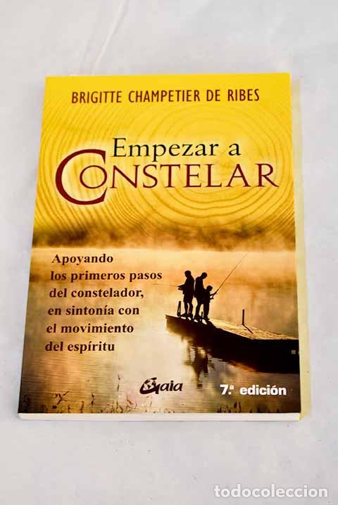 Livros em segunda m&atilde;o: Empezando a constelar: apoyando los primeros pasos del constelador.- Champetier de Ribes, Brigitte