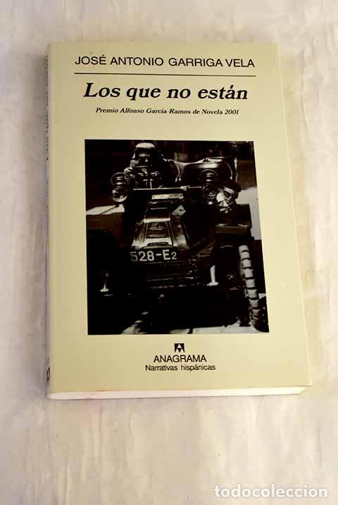 Livros em segunda m&atilde;o: Los que no est&aacute;n: Garriga Vela, Jos&eacute; Antonio.- Garriga Vela, Jos&eacute; Antonio