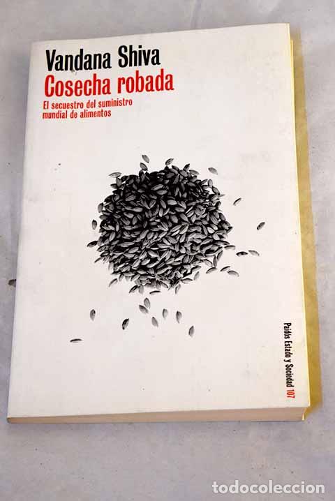 Livros em segunda m&atilde;o: Cosecha robada: el secuestro del suministro mundial de alimentos.- Shiva, Vandana