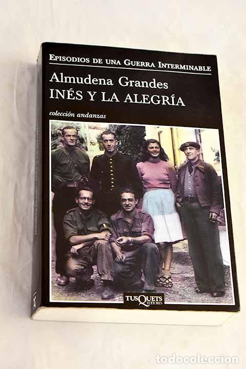 Livros em segunda m&atilde;o: In&eacute;s y la alegr&iacute;a: el ej&eacute;rcito de la Uni&oacute;n Nacional Espa&ntilde;ola y la invasi&oacute;n del valle de Ar&aacute;n