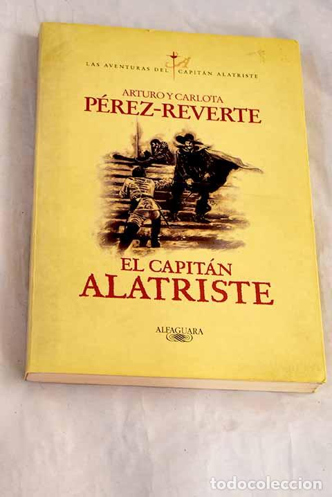 Livros em segunda m&atilde;o: El capit&aacute;n Alatriste.- P&eacute;rez-Reverte, Arturo