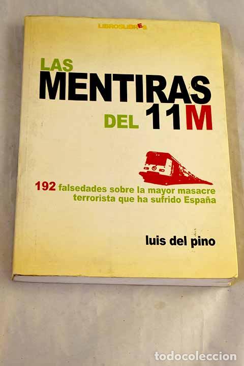 Livros em segunda m&atilde;o: Las mentiras del 11-M: 192 falsedades sobre la mayor masacre terrorista que ha sufrido Espa&ntilde;a