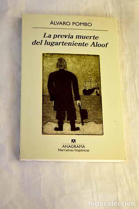 B&uuml;cher: La previa muerte del lugarteniente Aloof.- Pombo, &Aacute;lvaro