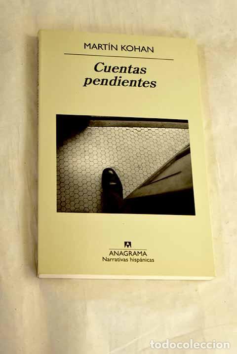 Libri di seconda mano: Cuentas pendientes: Kohan, Mart&iacute;n.- Kohan, Mart&iacute;n