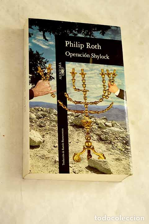 Libri di seconda mano: Operaci&oacute;n Shylock: Roth, Philip.- Roth, Philip