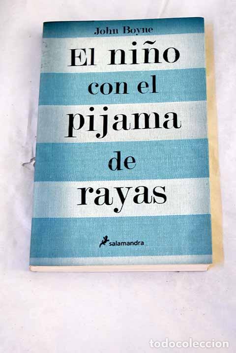B&uuml;cher: El ni&ntilde;o con el pijama de rayas.- Boyne, John