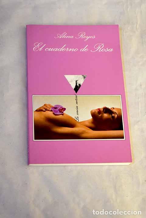 B&uuml;cher: El cuaderno de Rosa: Reyes, Alina.- Reyes, Alina