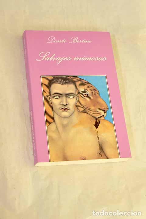 B&uuml;cher: Salvajes mimosas: Bertini, Dante.- Bertini, Dante