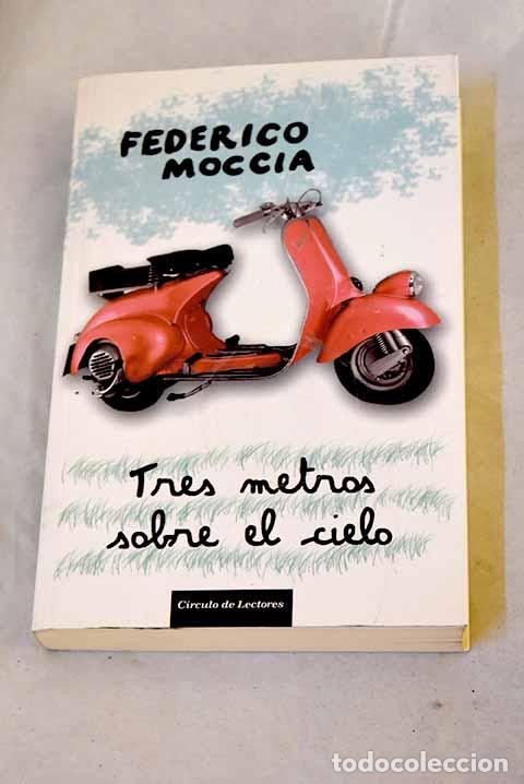 B&uuml;cher: Tres metros sobre el cielo.- Moccia, Federico