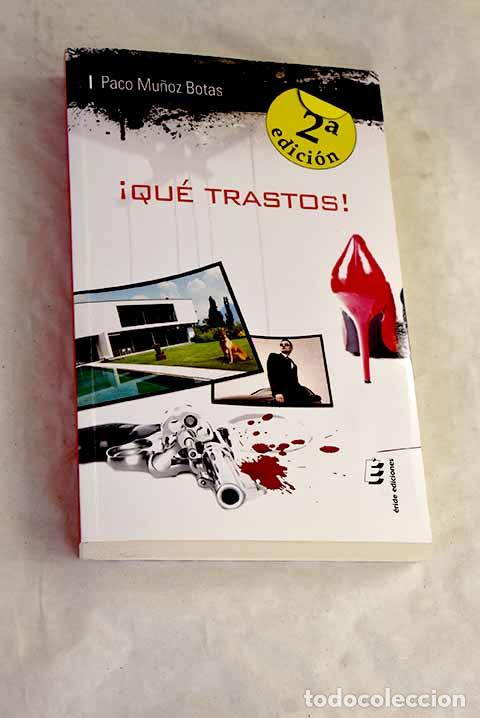 books: &iexcl;Qu&eacute; trastos!: Mu&ntilde;oz Botas, Paco.- Mu&ntilde;oz Botas, Paco