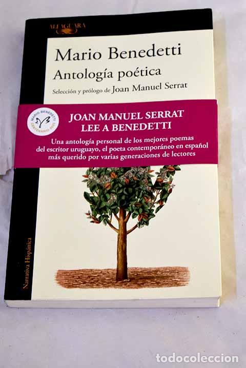 books: Antolog&iacute;a po&eacute;tica: Selecci&oacute;n y pr&oacute;logo de Joan Manuel Serrat.- Benedetti, Mario