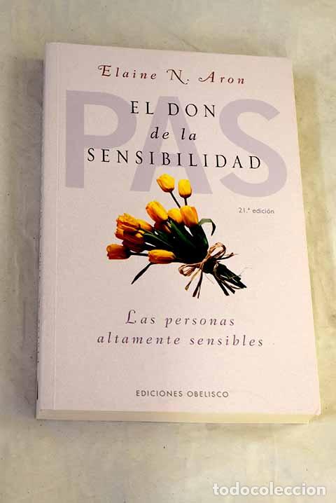 books: El don de la sensibilidad : (las personas altamente sensibles).- Aron, Elaine N.