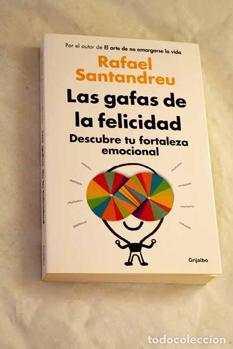 books: Las gafas de la felicidad: descubre tu fortaleza emocional.- Santandreu, Rafael