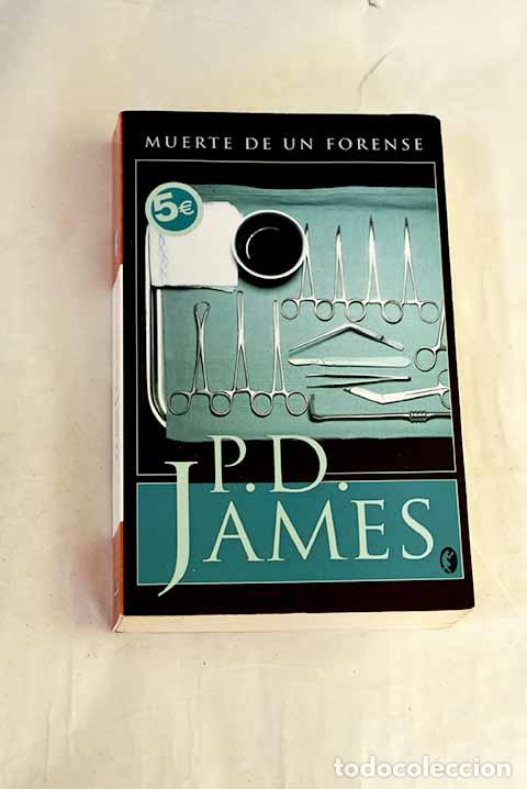 Livres: Muerte de un forense.- James, P. D.