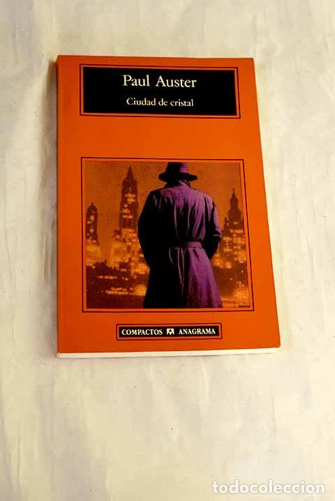 Libros: Ciudad de cristal: Auster, Paul.- Auster, Paul