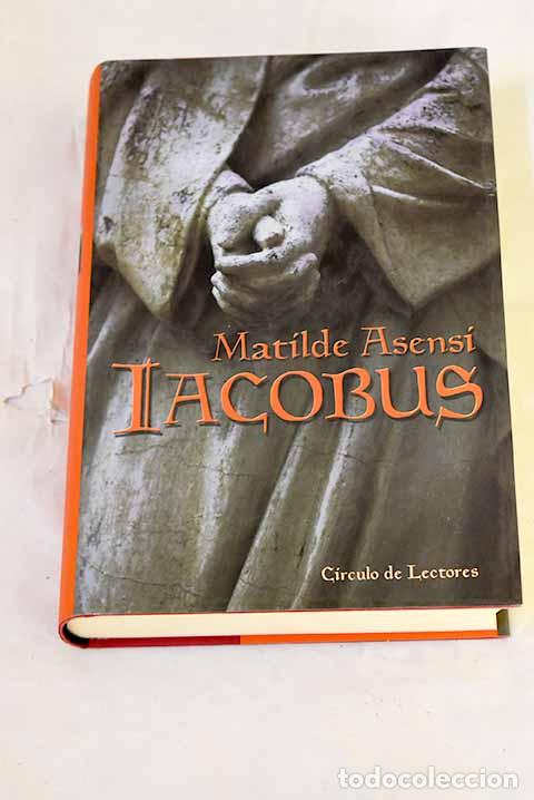 Libri di seconda mano: Iacobus: Asensi, Matilde.- Asensi, Matilde