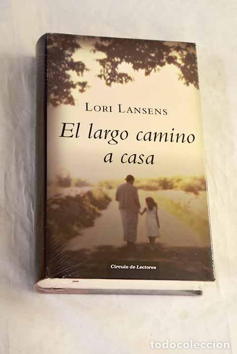 Livros em segunda m&atilde;o: El largo camino a casa.- Lansens, Lori
