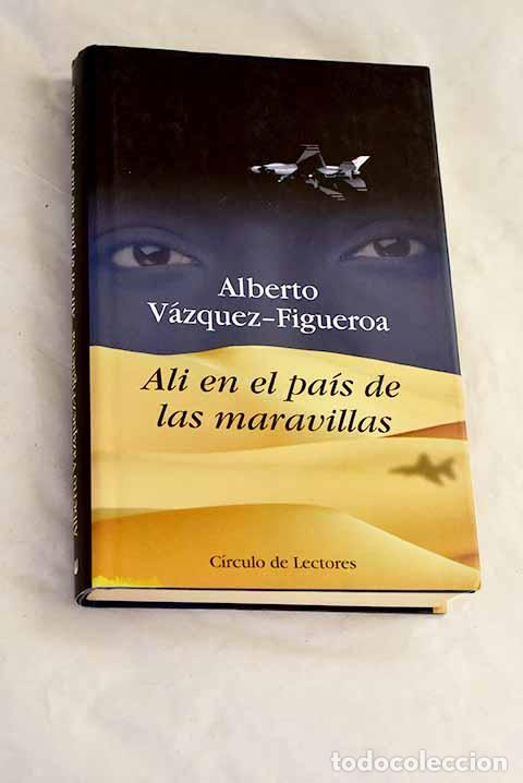 Livros em segunda m&atilde;o: Al&iacute; en el pa&iacute;s de las maravillas.- V&aacute;zquez-Figueroa, Alberto