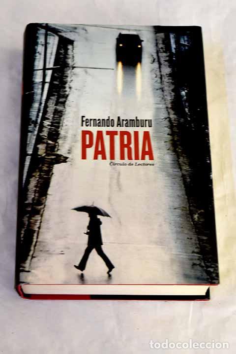 Livres: Patria: Aramburu, Fernando.- Aramburu, Fernando