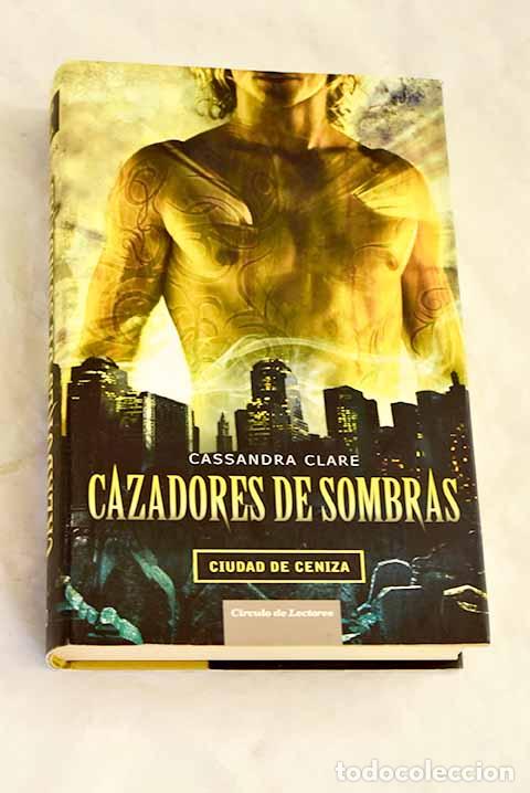 Livros em segunda m&atilde;o: Ciudad de ceniza: Clare, Cassandra.- Clare, Cassandra