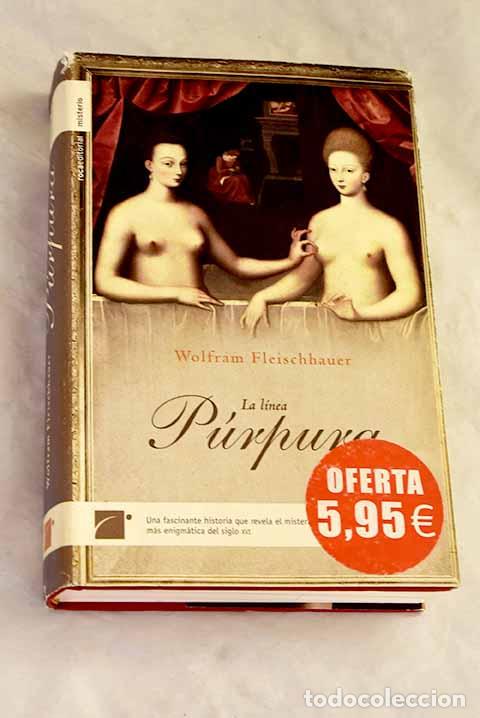 Livros em segunda m&atilde;o: La l&iacute;nea p&uacute;rpura: Fleischhauer, Wolfram.- Fleischhauer, Wolfram