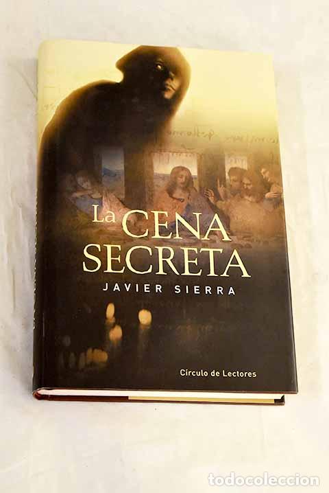 Livros em segunda m&atilde;o: La cena secreta: Sierra, Javier.- Sierra, Javier