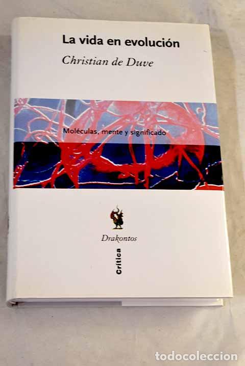 Livros em segunda m&atilde;o: La vida en evoluci&oacute;n: mol&eacute;culas, mente y significado.- Duve, Christian de
