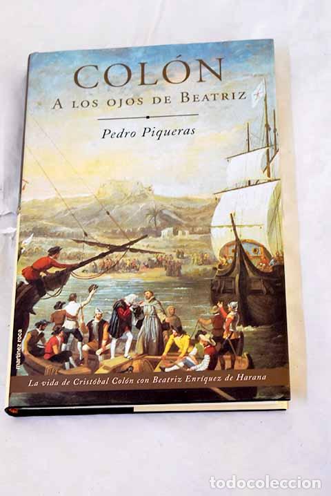 Livros em segunda m&atilde;o: Col&oacute;n a los ojos de Beatriz.- Piqueras, Pedro