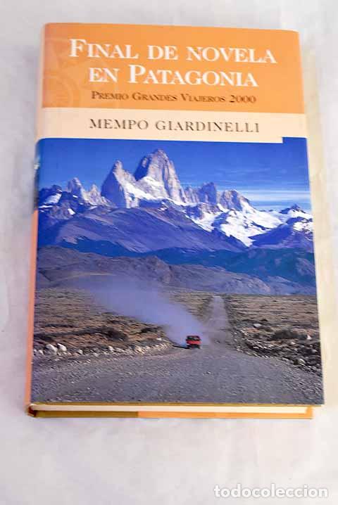 Livros em segunda m&atilde;o: Final de novela en Patagonia.- Giardinelli, Mempo
