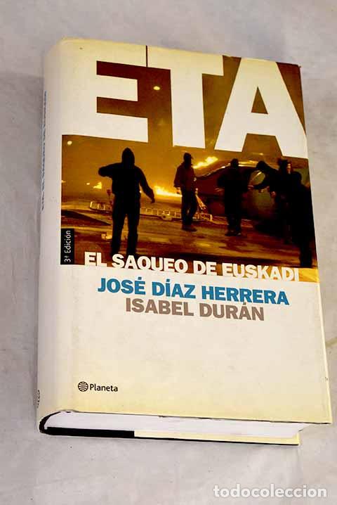 Livros em segunda m&atilde;o: ETA, el saqueo de Euskadi.- D&iacute;az Herrera, Jos&eacute;