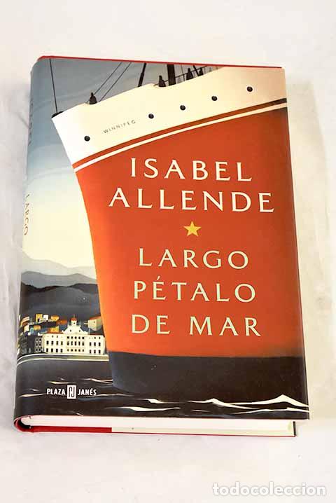 Libros: Largo p&eacute;talo de mar: Allende, Isabel.- Allende, Isabel