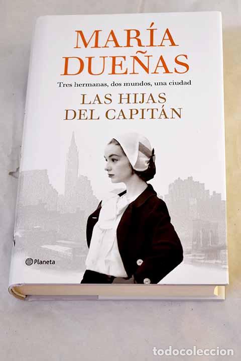 Libros: Las hijas del Capit&aacute;n.- Due&ntilde;as, Mar&iacute;a
