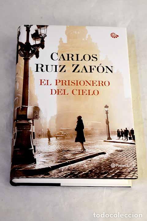 Libros: El prisionero del cielo.- Ruiz Zaf&oacute;n, Carlos