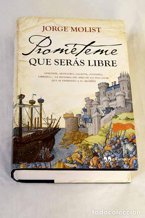 Libros: Prom&eacute;teme que ser&aacute;s libre.- Molist, Jorge