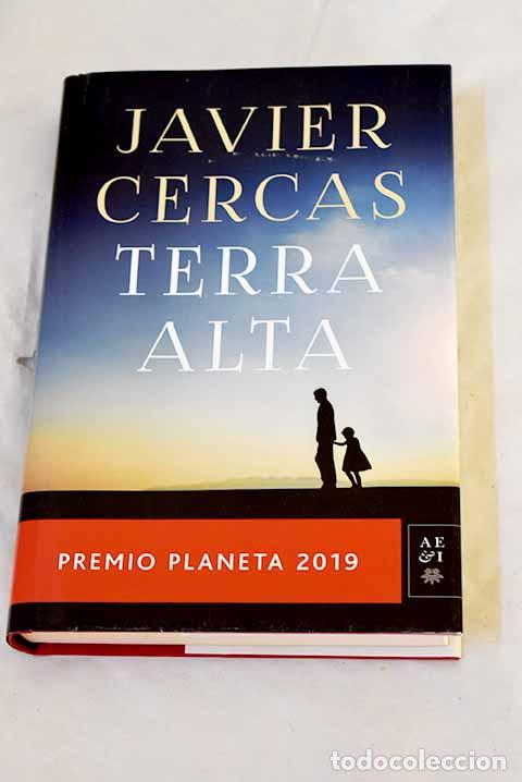 books: Terra Alta: Premio Planeta 2019.- Cercas, Javier