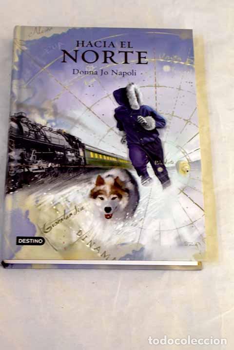 books: Hacia el norte: Napoli, Donna Jo.- Napoli, Donna Jo