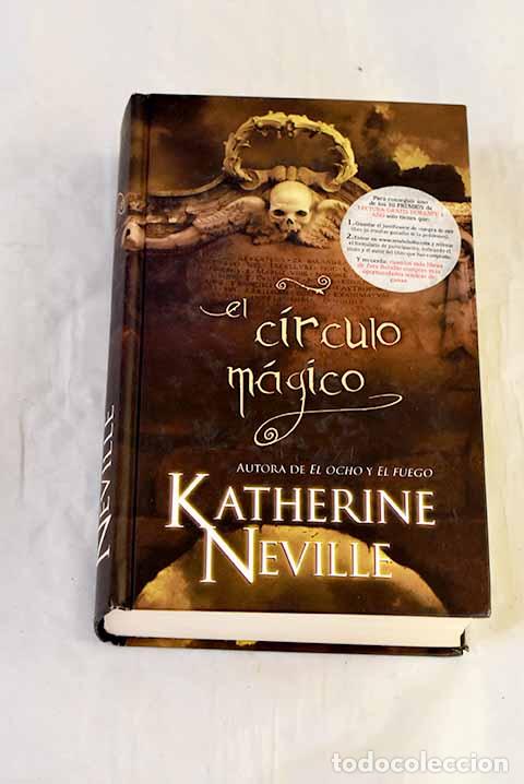 Libros: El c&iacute;rculo m&aacute;gico: Neville, Katherine.- Neville, Katherine