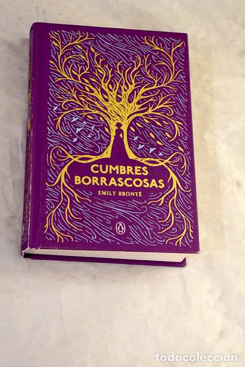 Libros: Cumbres borrascosas: Bront&euml;, Emily.- Bront&euml;, Emily