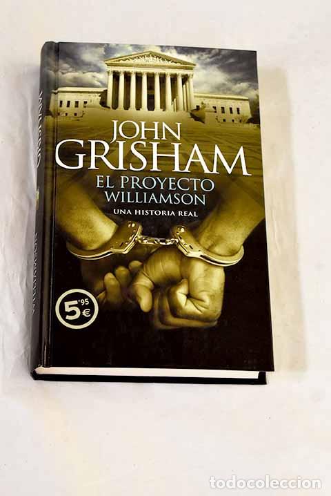Livros em segunda m&atilde;o: El proyecto Williamson.- Grisham, John