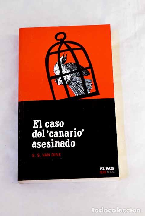B&uuml;cher: El caso del canario asesinado.- Van Dine, S. S.