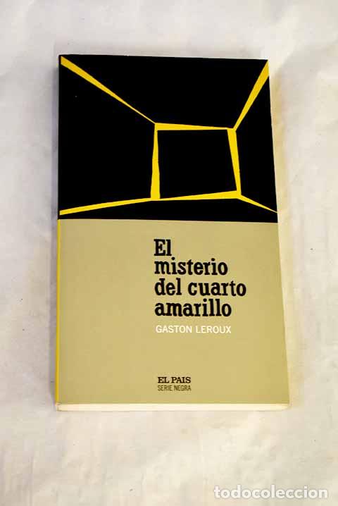 B&uuml;cher: El misterio del cuarto amarillo.- Leroux, Gaston