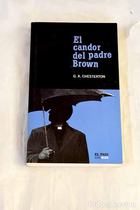 B&uuml;cher: El candor del padre Brown.- Chesterton, G. K.