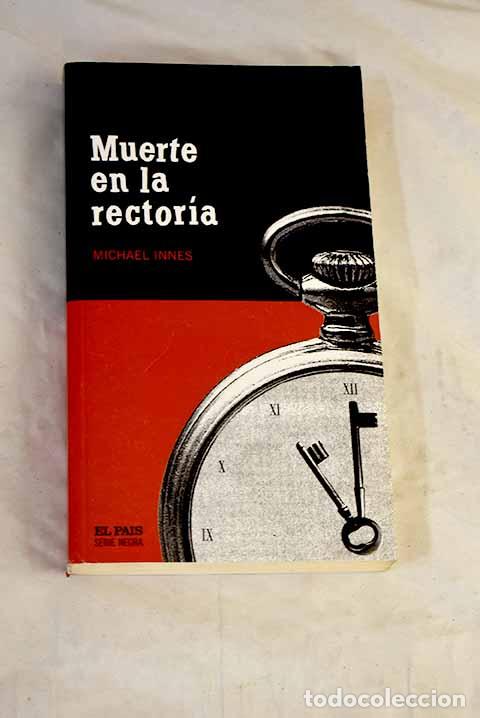 B&uuml;cher: Muerte en la rector&iacute;a.- Innes, Michael