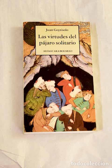 B&uuml;cher: Las virtudes del p&aacute;jaro solitario.- Goytisolo, Juan