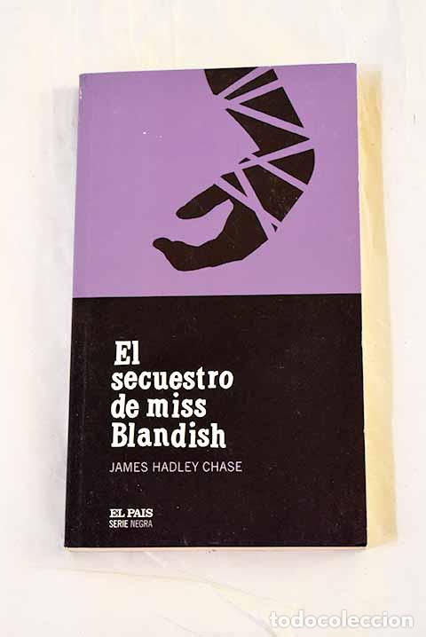 B&uuml;cher: El secuestro de miss Blandish.- Chase, James Hadley