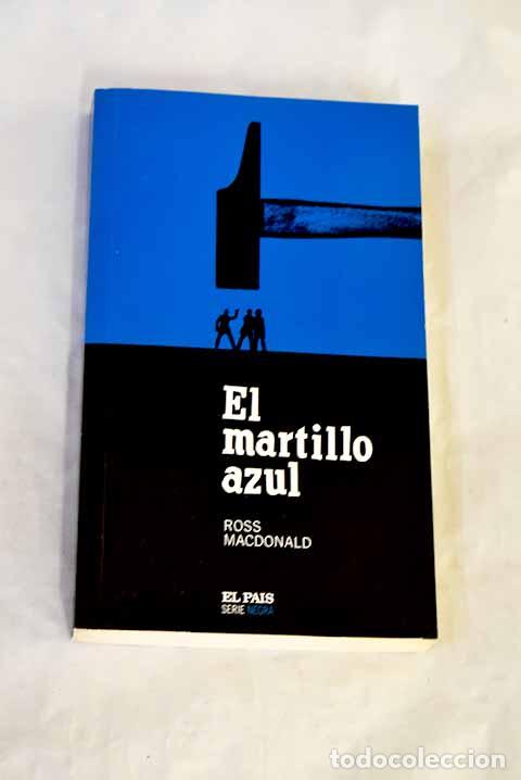 Livros em segunda m&atilde;o: El martillo azul: Macdonald, Ross.- Macdonald, Ross