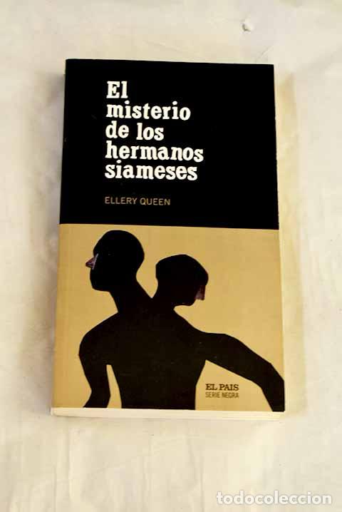 Livros em segunda m&atilde;o: El misterio de los hermanos siameses.- Queen, Ellery