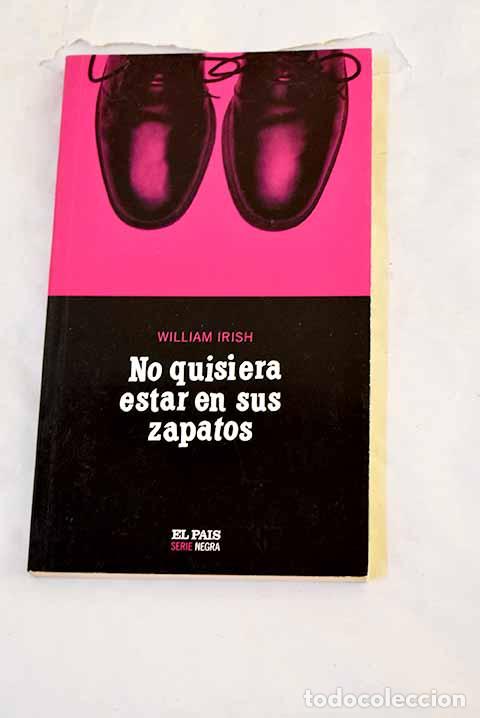 Livros em segunda m&atilde;o: No quisiera estar en sus zapatos.- Irish, William