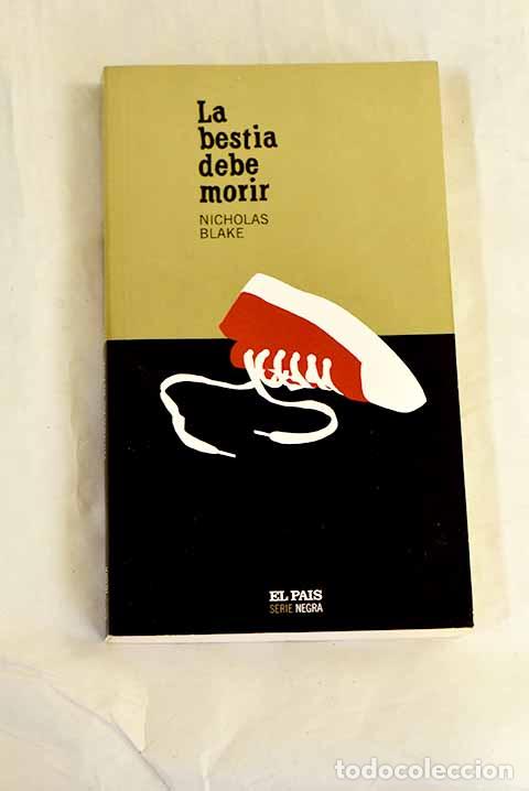 Livros em segunda m&atilde;o: La bestia debe morir.- Blake, Nicholas
